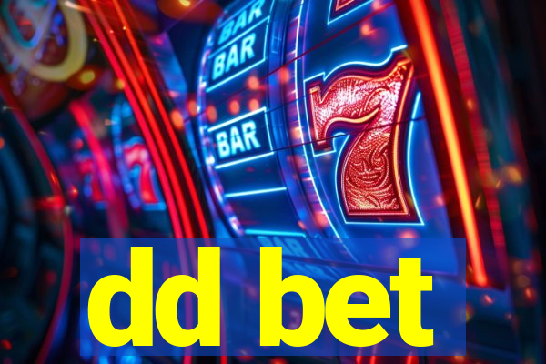 dd bet
